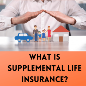 What is supplemental life insurance