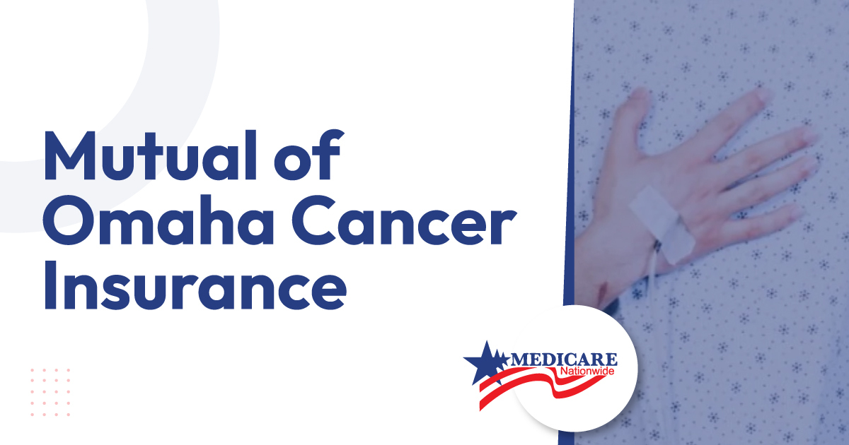 Mutual of omaha cancer insurance