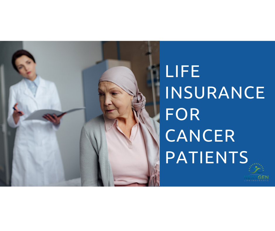 Best life insurance for cancer patients